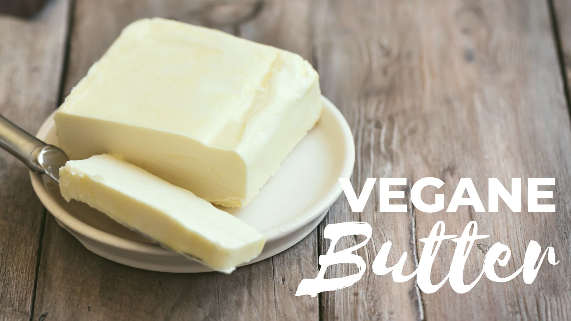 Vegane Butter - Produktvergleich