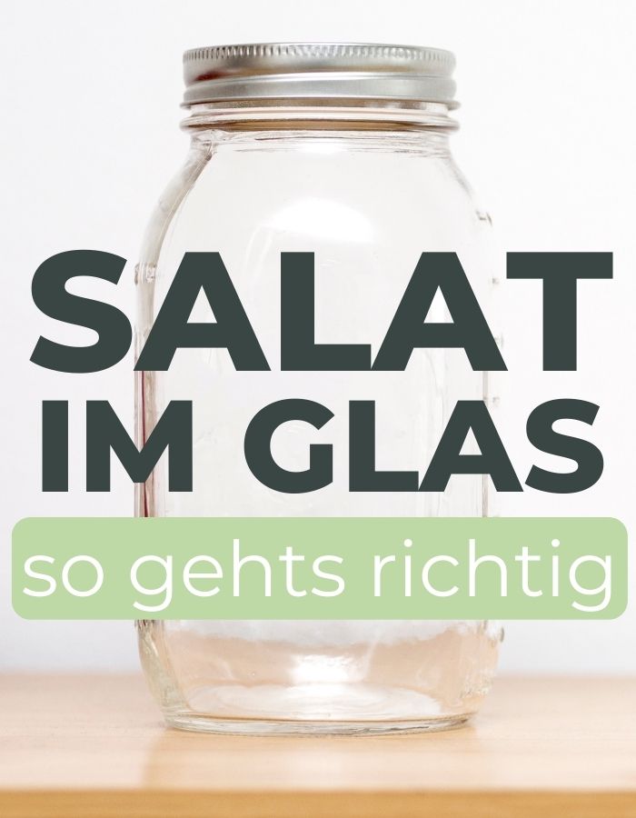 Read more about the article Salat im Glas – so gehts