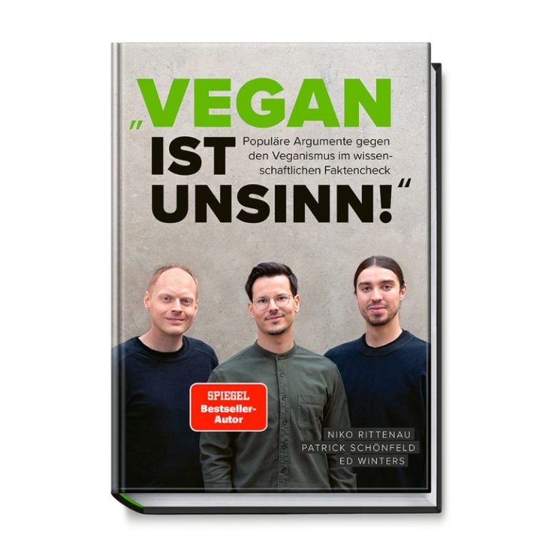 Vegan ist Unsinn von Niko Rittenau, Patrick Schönfeld und Ed Winters